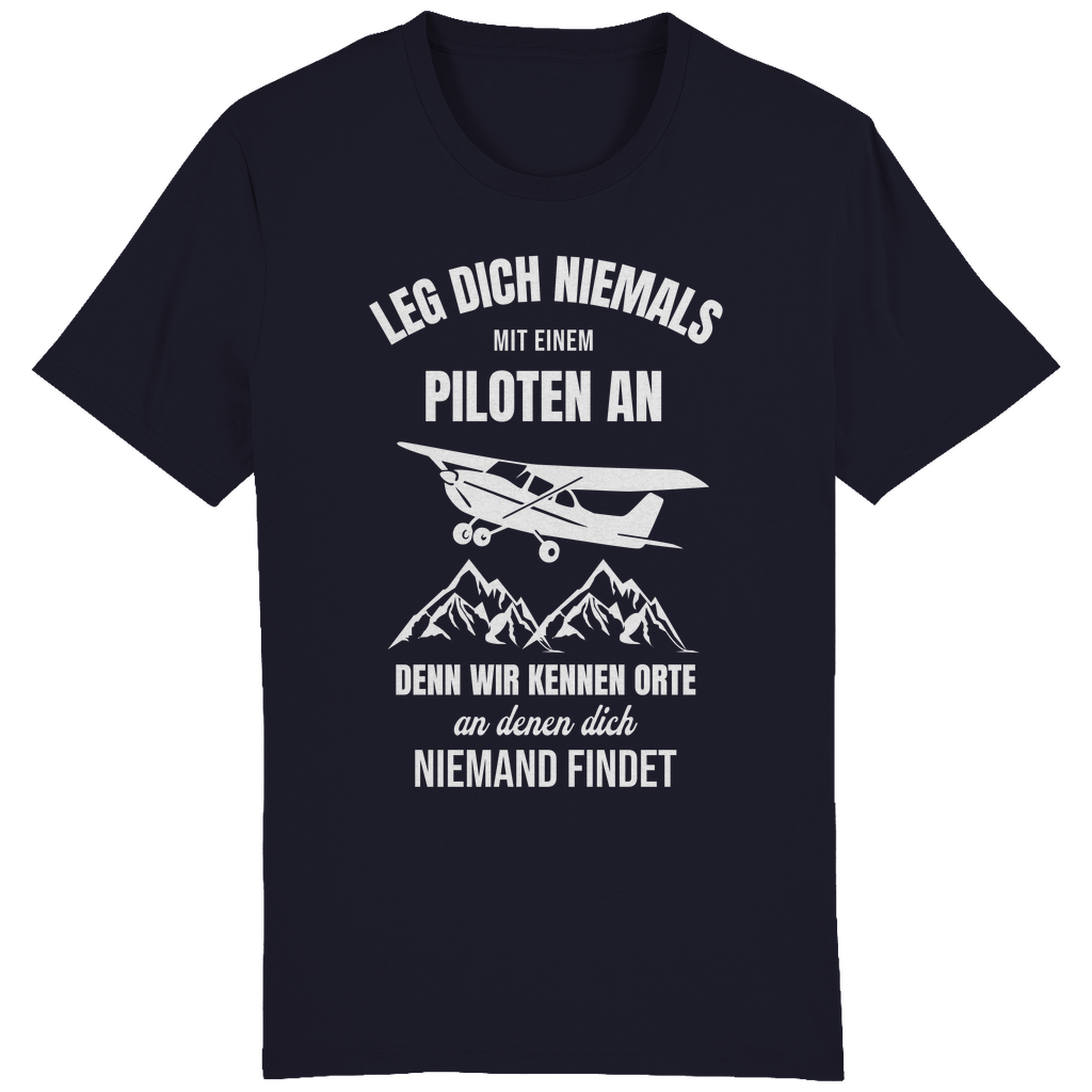 T-Shirt - Leg dich niemals mit einem Piloten an