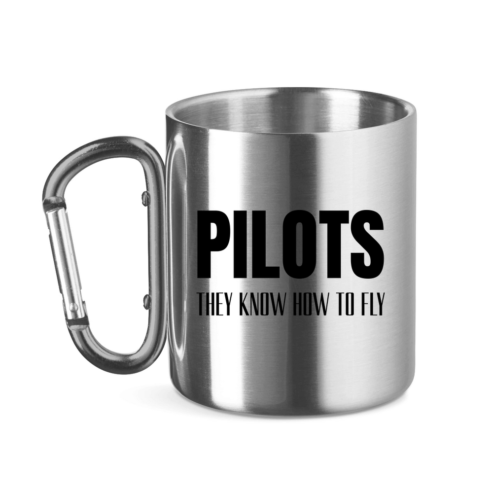 Edelstahltasse mit Karabinergriff - Pilots they know how to fly