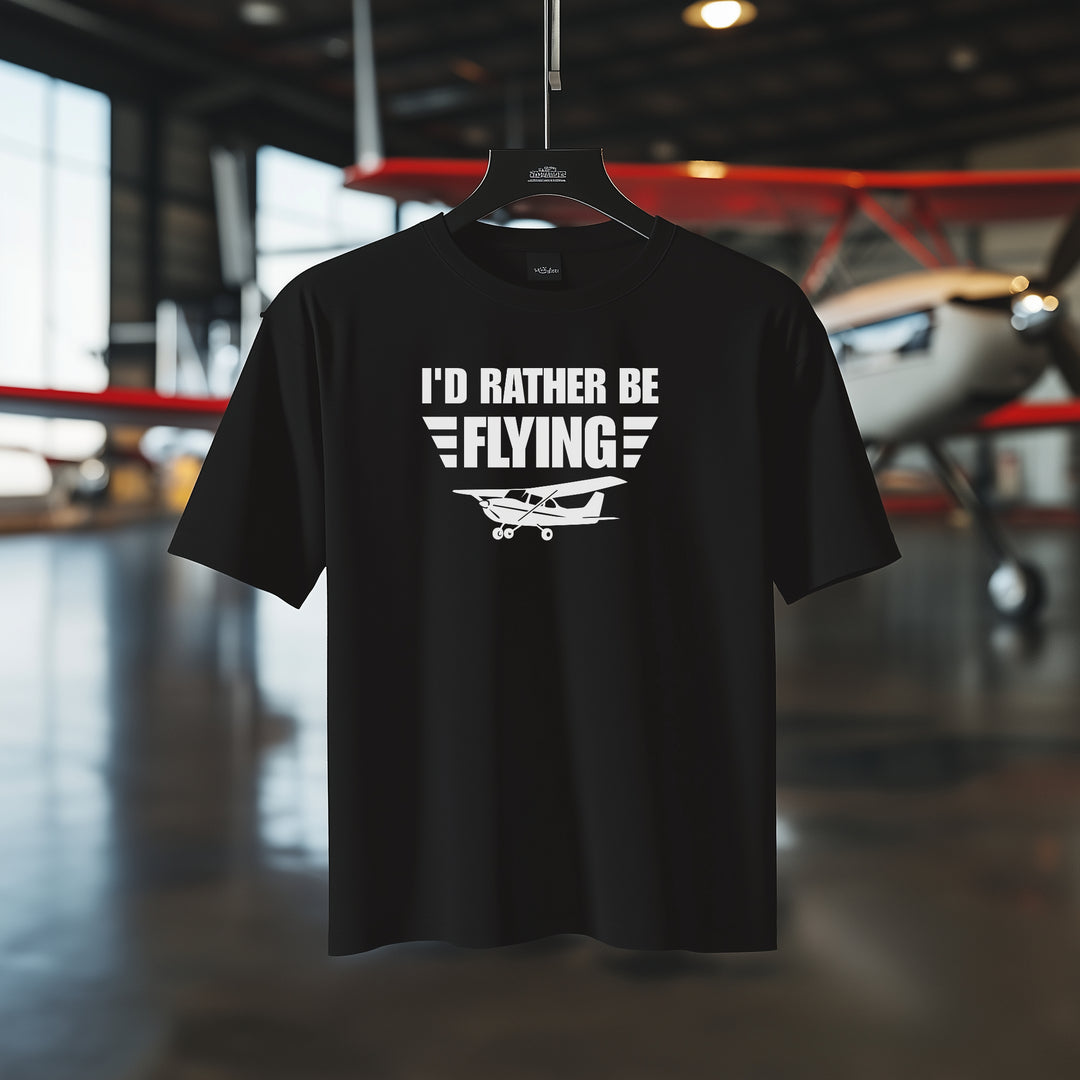 T-Shirt - I'd rather be flying