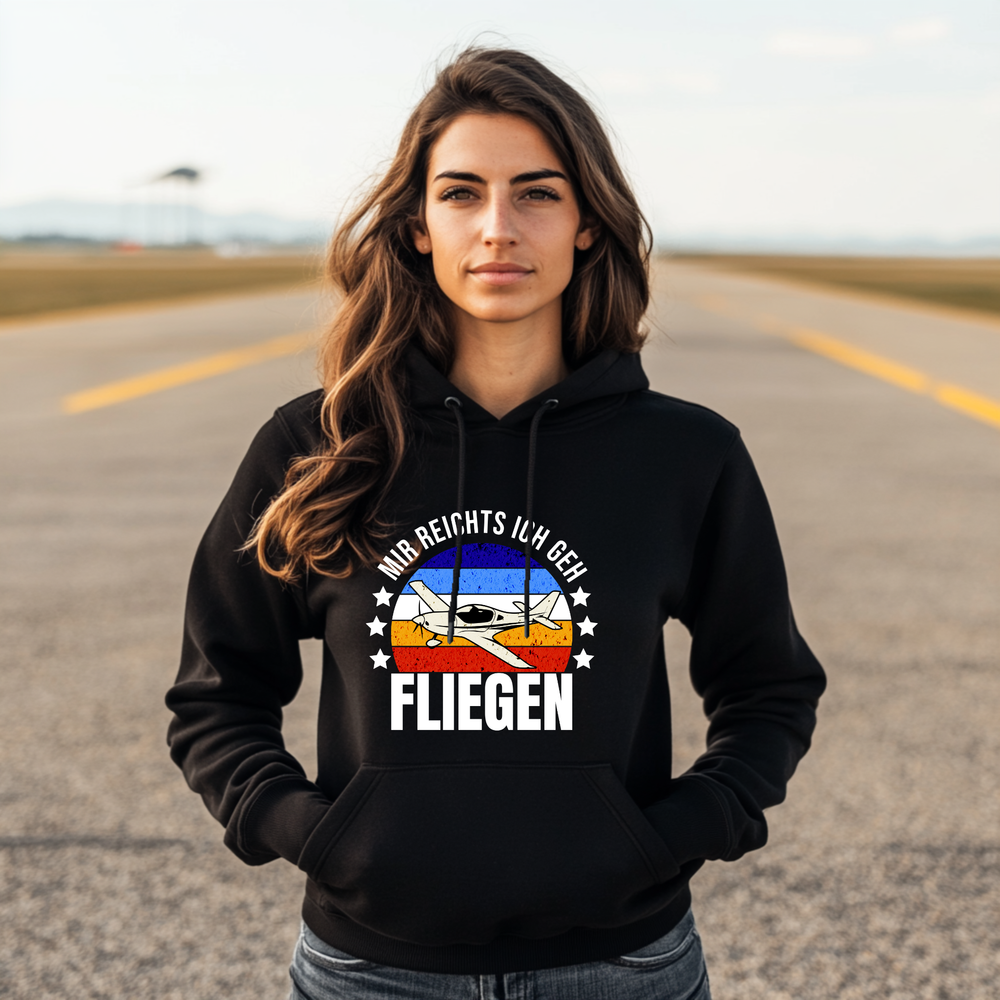 Hoodie - Mir reichts, ich geh fliegen