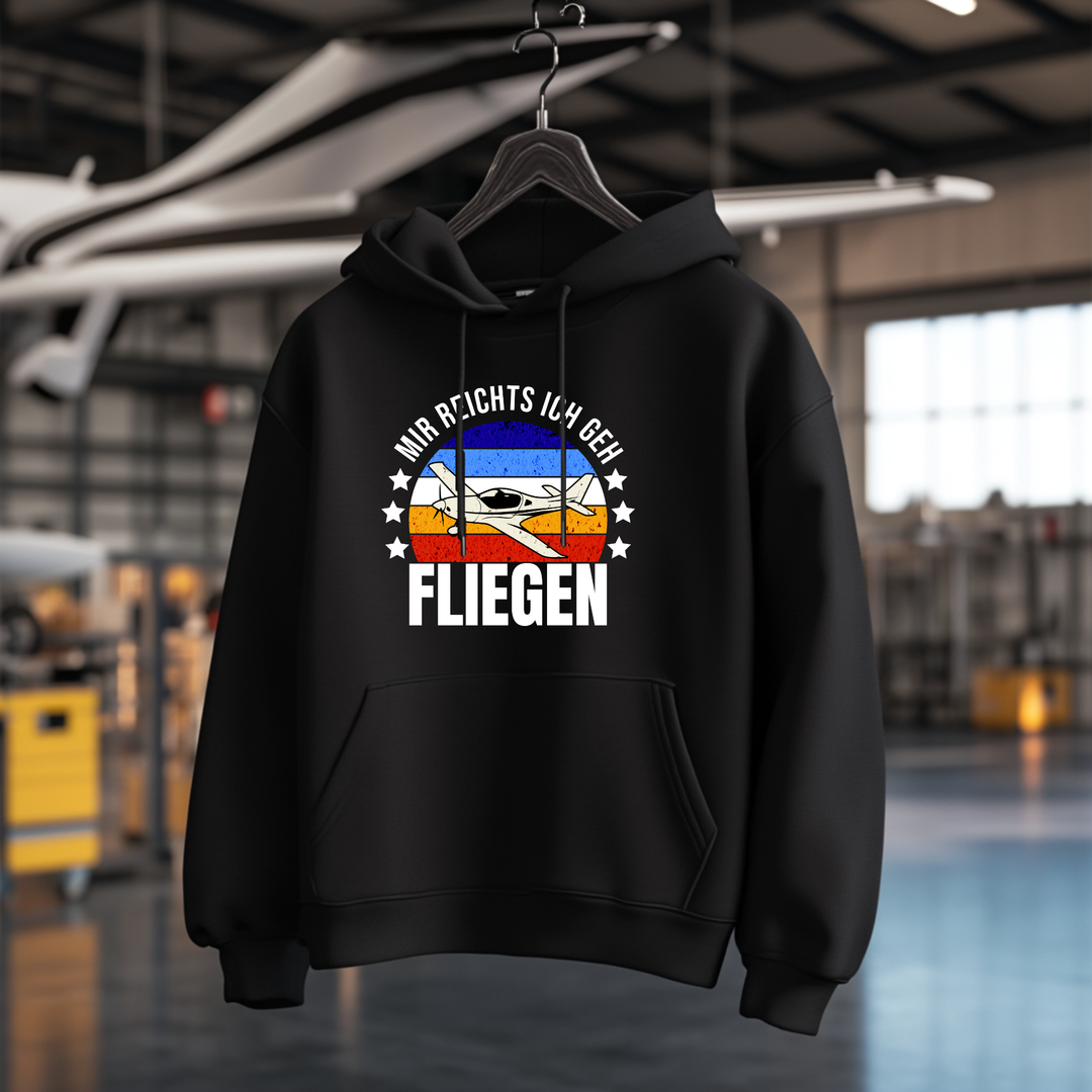 Hoodie - Mir reichts, ich geh fliegen