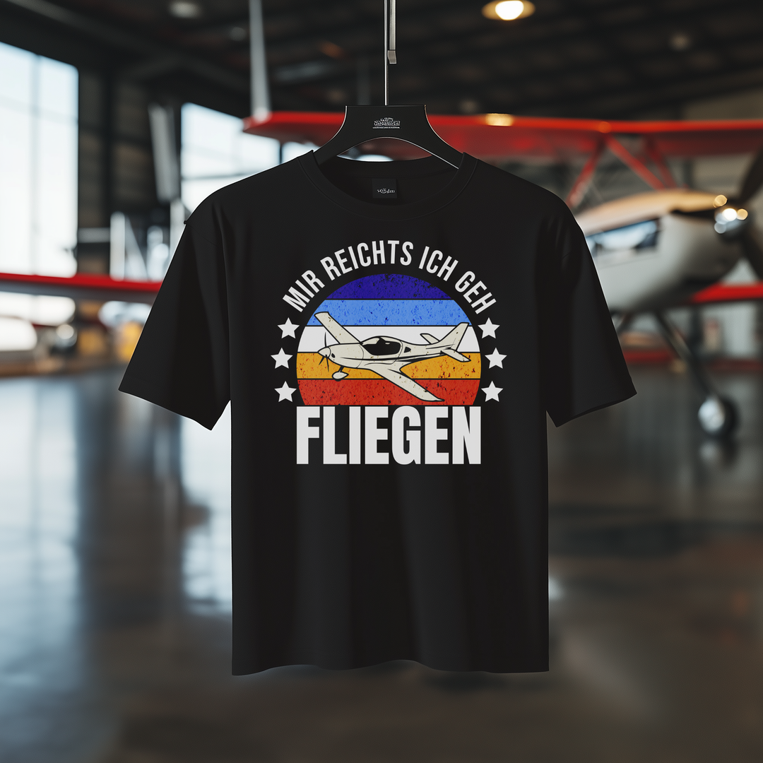 T-Shirt - Mir reichts, ich geh fliegen