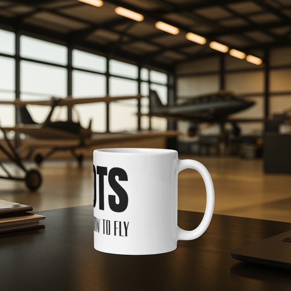 Tasse weiß - Pilots, they know how to fly