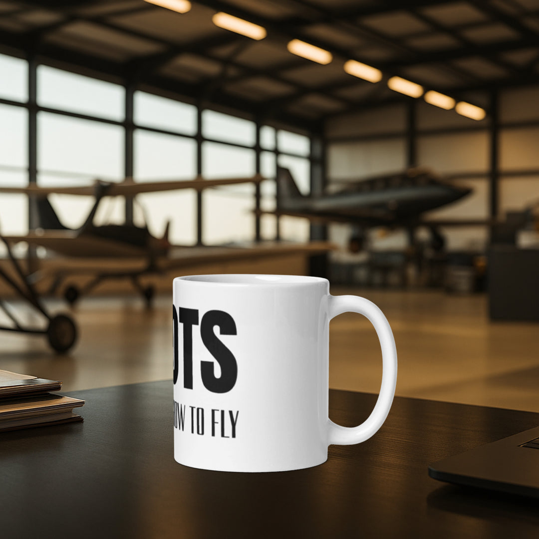 Tasse weiß - Pilots, they know how to fly