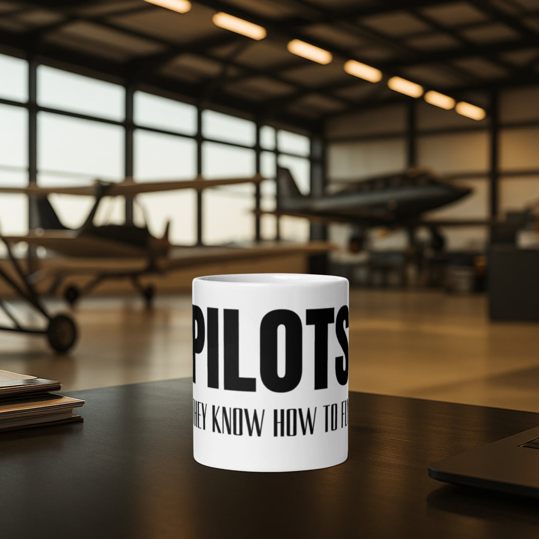 Tasse weiß - Pilots, they know how to fly