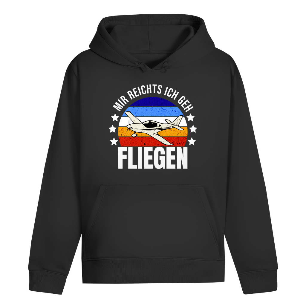 Hoodie - Mir reichts ich geh fliegen